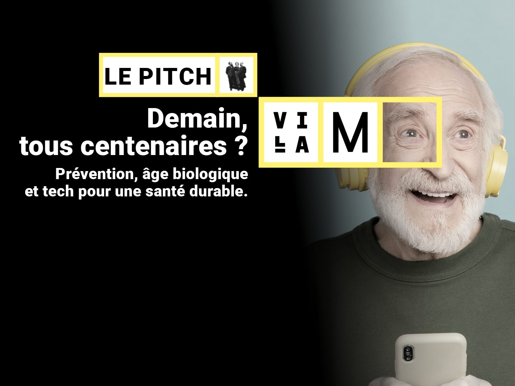 Le Pitch Villa M – Demain, tous centenaires 800-600